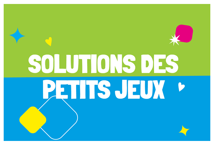 Solutions des petits jeux